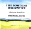 I_see_something_you_don_t_see