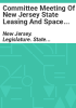 Committee_meeting_of_New_Jersey_State_Leasing_and_Space_Utilization_Committee