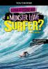 Could_you_be_a_monster_wave_surfer_