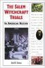 The_Salem_witchcraft_trials_in_American_history