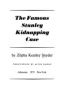 The_famous_Stanley_kidnapping_case