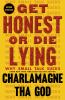 Get_honest_or_die_lying