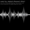 James_Gill_Presents_Proximity_Effect