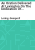 An_oration_delivered_at_Lexington_on_the_dedication_of_the_town_and_memorial_hall