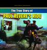 The_true_story_of_Paul_Revere_s_ride