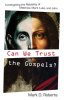 Can_We_Trust_the_Gospels_
