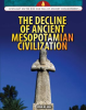 The_Decline_of_Ancient_Mesopotamian_Civilization