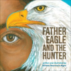 Father_Eagle_and_the_Hunter
