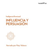 Influencia_y_persuasi__n__Influence_and_Persuasion_