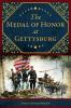 The_Medal_of_Honor_at_Gettysburg