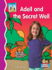 Adell_and_the_Secret_Well