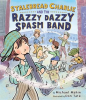 Stalebread_Charlie_and_the_Razzy_Dazzy_Spasm_Band