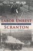 Labor_Unrest_in_Scranton