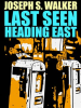 Last_Seen_Heading_East