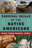 Survival_Skills_of_the_Native_Americans