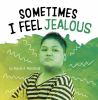 Sometimes_I_feel_jealous