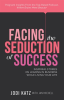 Facing_the_Seduction_of_Success
