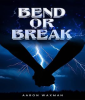 Bend_or_Break