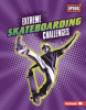Extreme_Skateboarding_Challenges