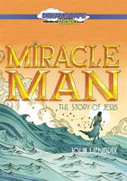 Miracle_Man__The_Story_of_Jesus