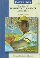 The_story_of_Roberto_Clemente__all-star_hero