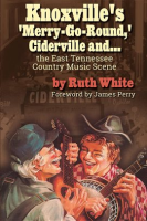 _Knoxville_s__Merry-Go-Round___Ciderville_and_______the_East_TN_Country_Music_Scene_