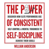 The_Power_of_Consistent_Self-Discipline
