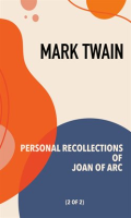 Personal_Recollections_of_Joan_of_Arc_Volume_2