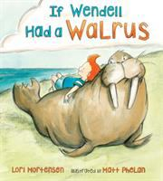 If_Wendell_had_a_walrus