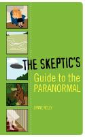 The_skeptic_s_guide_to_the_paranormal