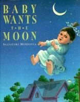 Baby_wants_the_moon