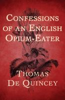 The_confessions_of_an_English_opium-eater