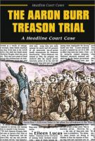 The_Aaron_Burr_treason_trial