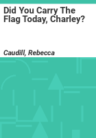Did_you_carry_the_flag_today__Charley_